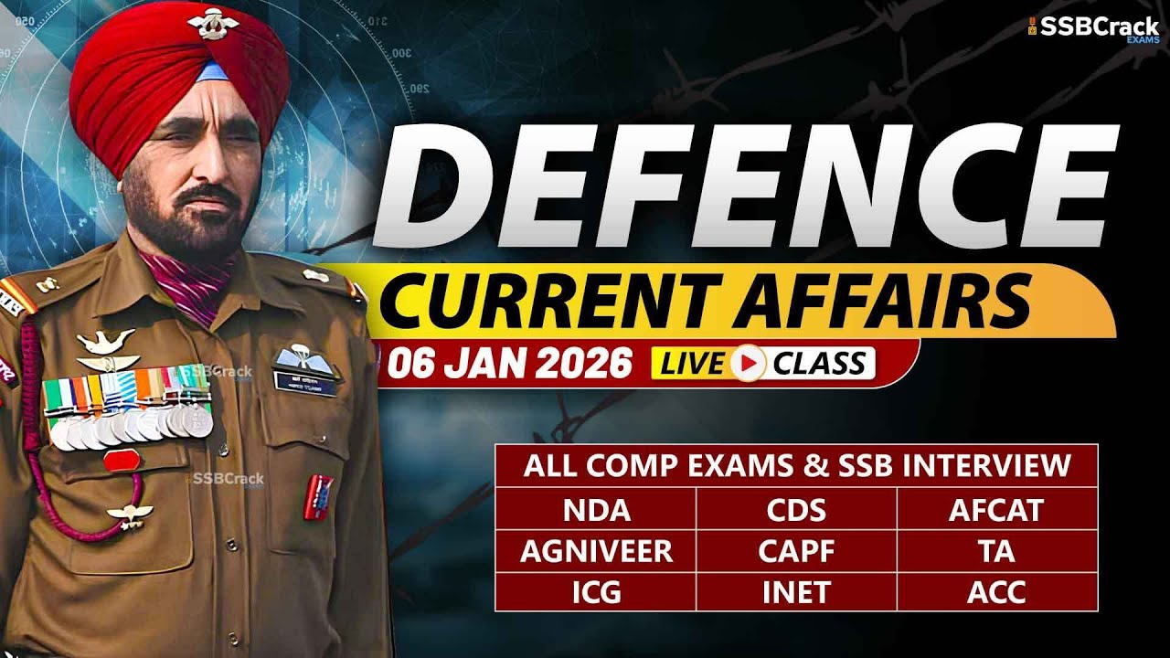 Defence Current Affairs 06 January 2026 | For NDA CDS AFCAT SSB ...