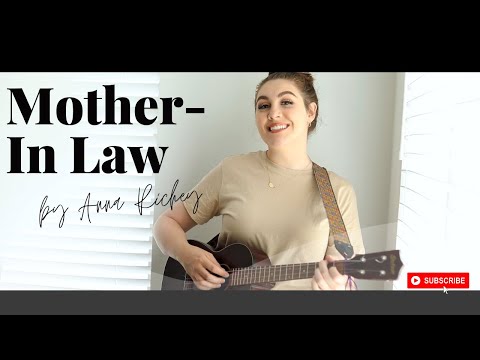 Mother In Law - By Anna Richey (Original Song for Mother's Day)