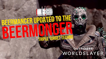 The ULTIMATE EASY MODE Build Updated - The BEERMONGER | Outriders Worldslayer