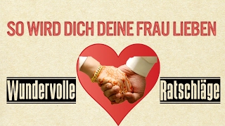 So wird dich deine Frau lieben - Wundervolle Ratschläge  [Ahmad Abul Baraa]