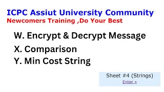 W. Encrypt & Decrypt Message | X. Comparison | Y. Min Cost String | Sheet 4 codeforces Wealth