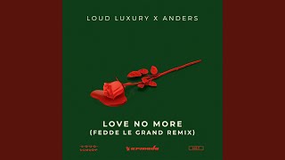 Love No More (Fedde Le Grand Remix)
Provided to YouTube by Armada Music Services B.V.
Love No More (Fedde Le Grand Remix) · Loud Luxury · anders
Love No More
℗ 2018 Armada Music B.V.
Released on: 2019-03-01
Remixer: Fedde Le Grand
Music Publisher: ASCAP
Music Publisher: Music Revenue Publishing (SOCAN)
Music Publisher: BMI
Composer: Anders Lee Ly
Composer: Andrew de Fydek
Composer: Luca Polizzi
Composer: Joe de Pace
Auto-generated by YouTube. Love No More (Fedde Le Grand Remix)