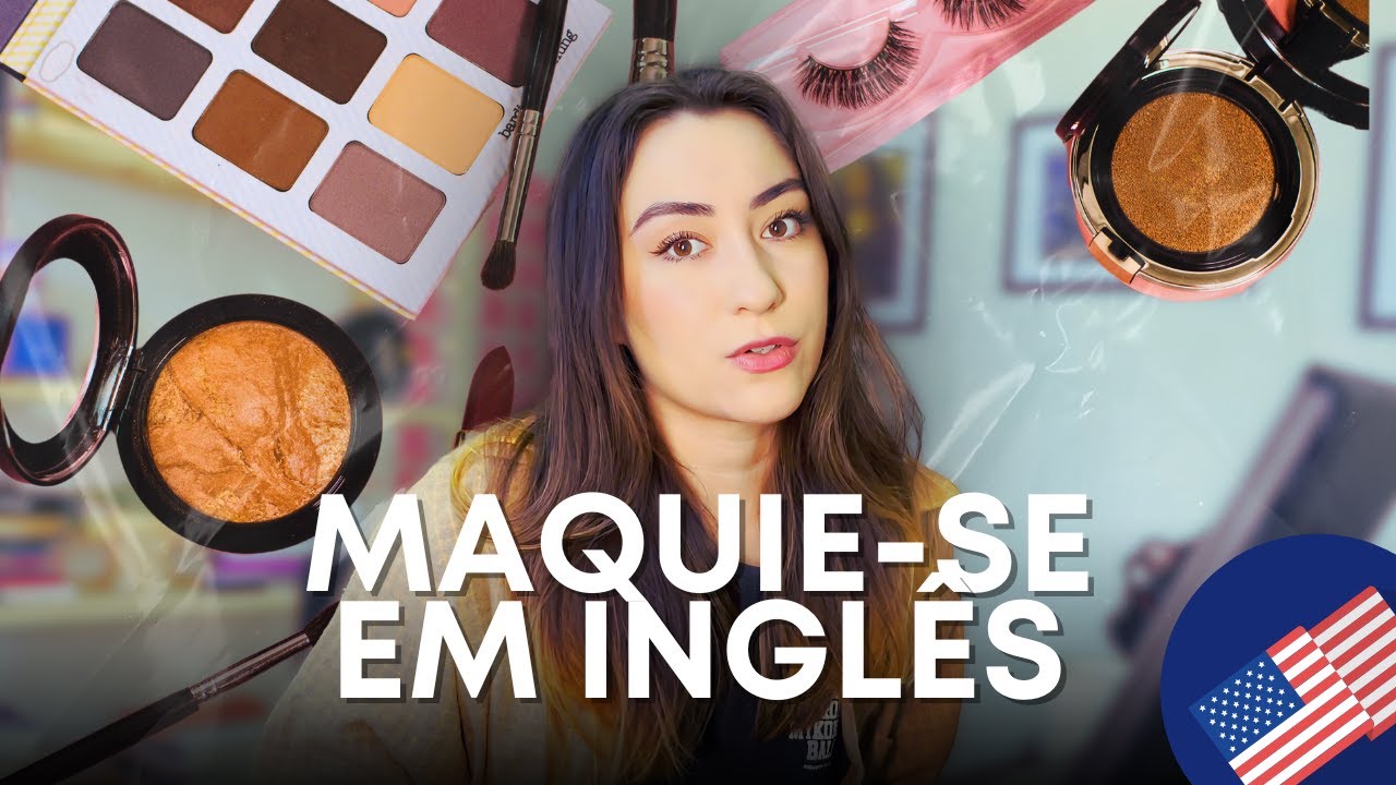 vocabulário de maquiagem em inglês // get ready with me [legendado]
