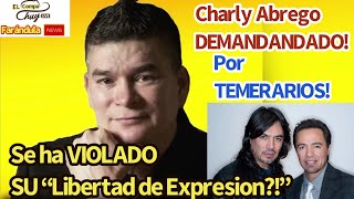 LOS TEMERARIOS DEMANDAN A CHARLY ABREGO! (Demanda Legal en Contra de Carlos Abrego - Ex-Temerario!