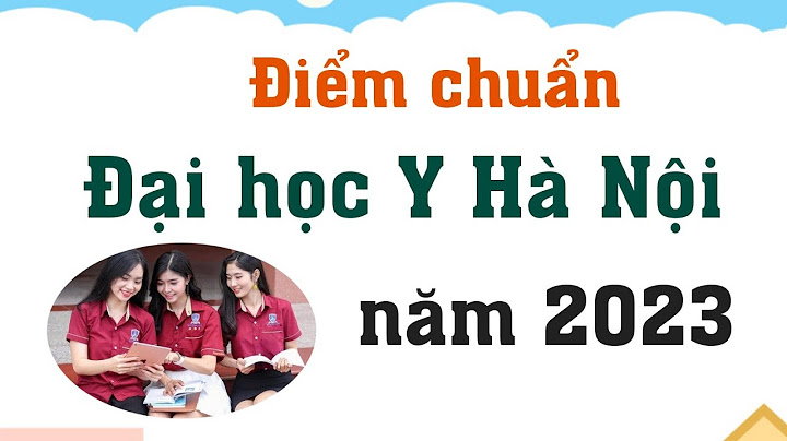 Đại học y hà nội xét tuyển khối nào