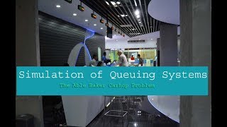 Simulation of Queuing Systems(Able Baker )