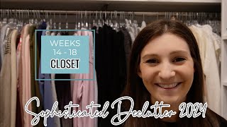 WEEKS 14-18: 2024 SOPHISTICATED DECLUTTER // Step by Step Guide on How to Declutter your Closet