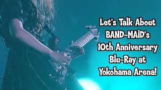 Let's Take A Look At BAND-MAID's 10th Anniversary Blu-Ray