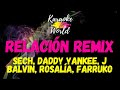 Relación Remix - Sech, Daddy Yankee, J Balvin, Rosalía, Farruko (KARAOKE)