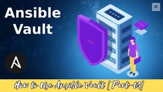 DevOps Class-08 | How to Use Ansible Vault | Part-03