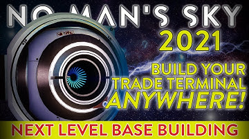 Build Your Trade Terminal ANYWHERE!  |  No Man’s Sky