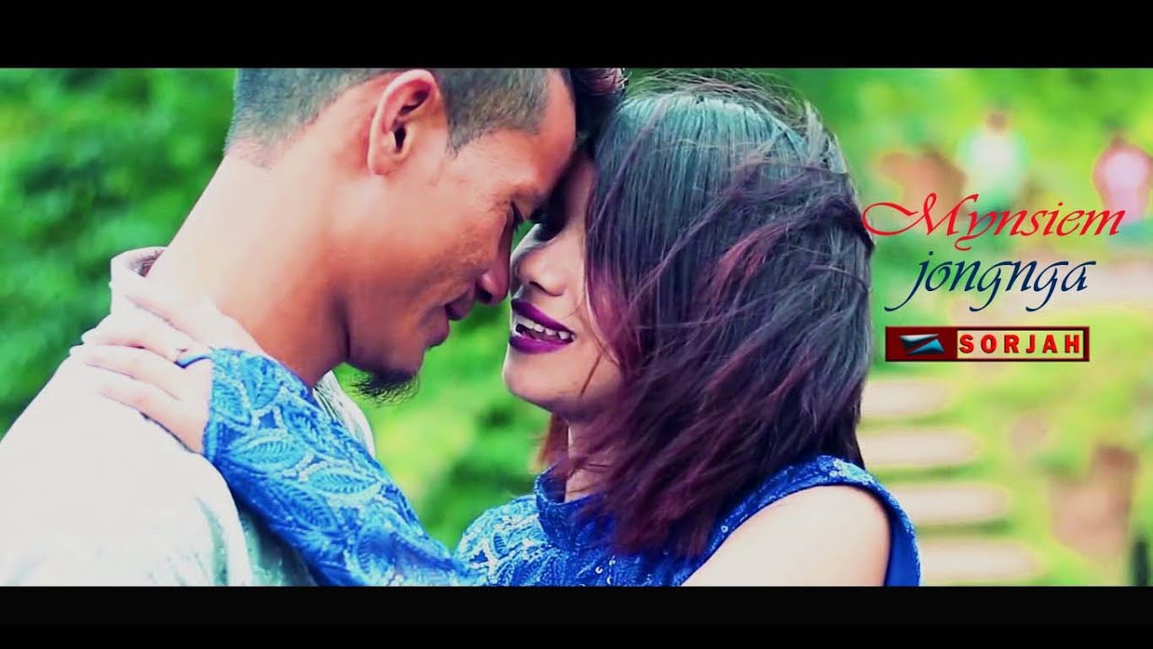 Mynsiem jongnga   Sorjah Official Video  Khasi Romantic Song 2020