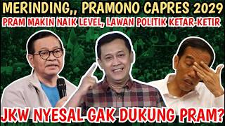 JKW NYESAL GAK DUKUNG PRAM,, PRAMONO ANUNG MAKIN GACOR BAKAL CAPRES TERKUAT 2029