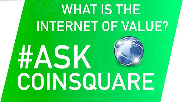 What is the Internet of Value? ft. Don Tapscott | #AskCoinsquare