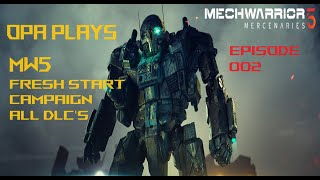 MW5 Campaign All DLC's. Missions 3 and 4, Centurion gets blasted a bit, survived. Ep 002