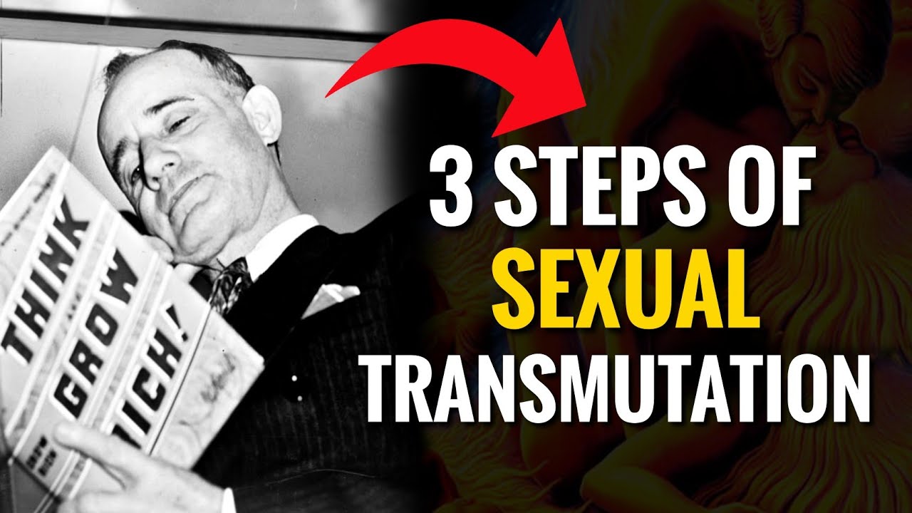 Convert Sexual Energy into to Knowledge & Power: Sexual Transmutation