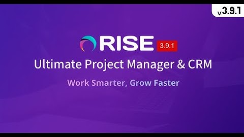 RISE - Ultimate Project Manager & CRM Free Download