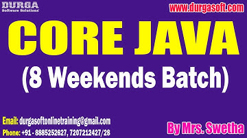 CORE JAVA (8 Weekends Batch) tutorials || by Mrs. Swetha On 20-07-2025 @11AM IST