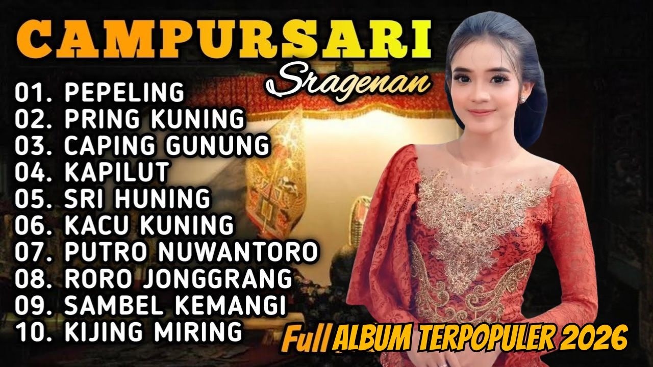 CAMPURSARI FULL ALBUM TERPOPULER 2026 - CAMPURSARI SRAGENAN KOPLO TERBARU AUDIO JERNIH BAS GLER