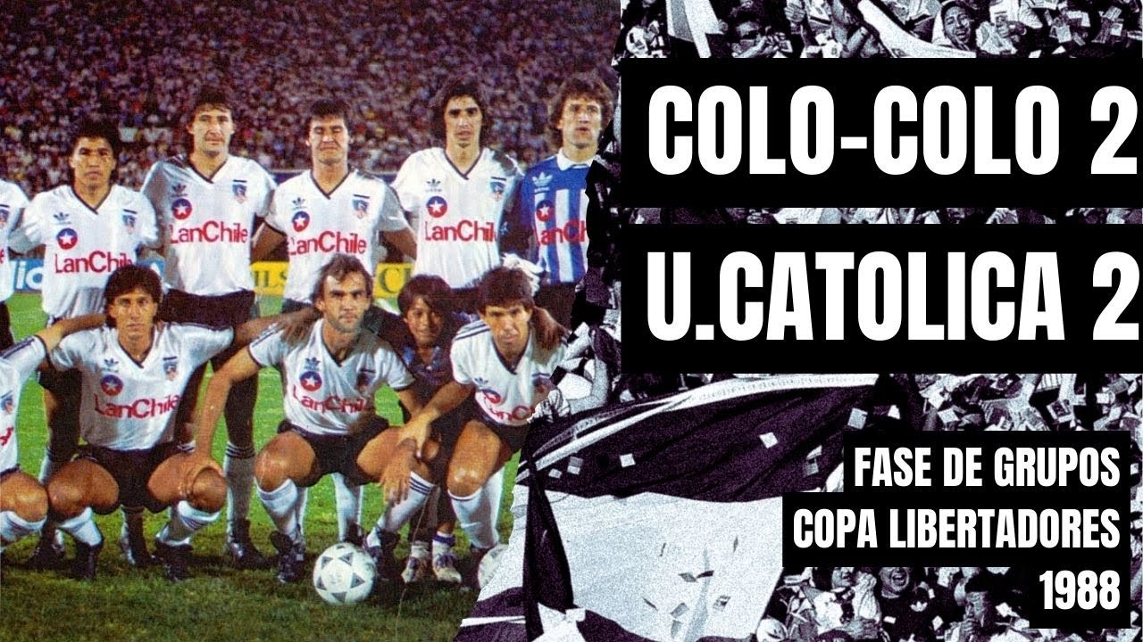 Colo-Colo 2 x 2 U.Catolica | Copa Libertadores 1988 (Fecha 4)