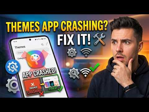 How to Fix Android Themes App Keeps Stopping or Crashing