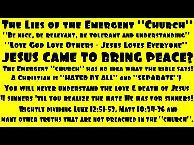 Did Jesus Come to Bring Peace? - Exposing The Emergent "Church" Series