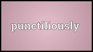 Celebrity Punctiliously Meaning Net Worth