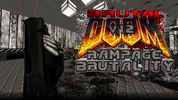 Brutal doom rampage brutality v1.2/ Delta Touch