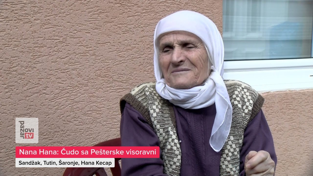 Nana Hana: Čudo sa Pešterske visoravni