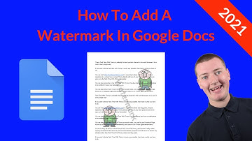 How To Add A Watermark In Google Docs 2021