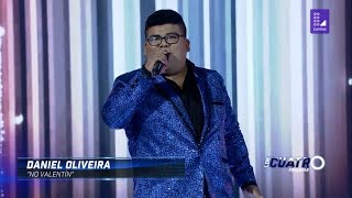 Daniel Oliveira - No Valentin Los Cuatro Finalistas