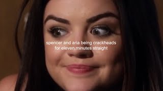 spencer and aria being crackheads for 11 minutes straight