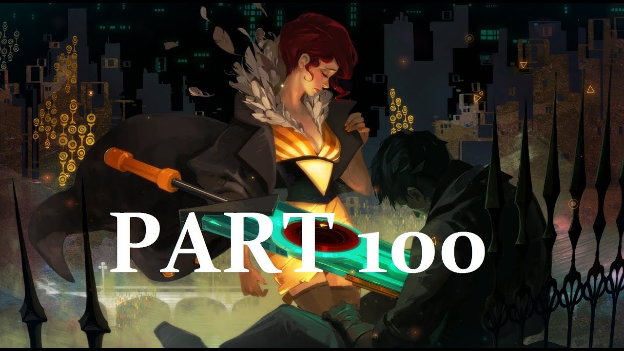 Lets Play Transistor Walkthrough Part - 10 (PC)