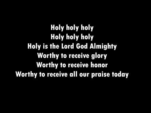 Holy holy holy,