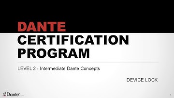 Dante Certification Program Level 2-6 Device Lock