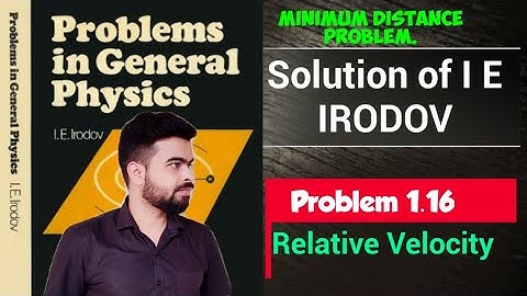 I E Irodov problem 1.16 | I E Irodov solution | IE Irodov physics I irodov Relative Velocity | frame