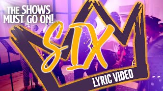 'SIX' Sing-Along Lyric Video | SIX The Musical