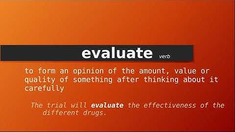 evaluate , Meaning of evaluate , Definition of evaluate , Pronunciation of evaluate