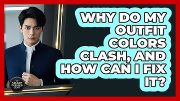 Why Do My Outfit Colors Clash, And How Can I Fix It? - The Sharp Dressed Gent