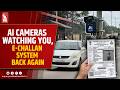 AI E-Challan System Returns at Patradevi After Fixes, Helpline Activated