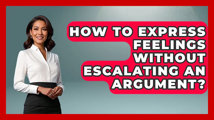 How To Express Feelings Without Escalating An Argument? - Gen Z Unfiltered