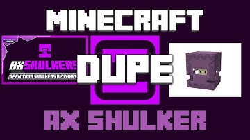 Minecraft AxShulker Dupe (1.21+)