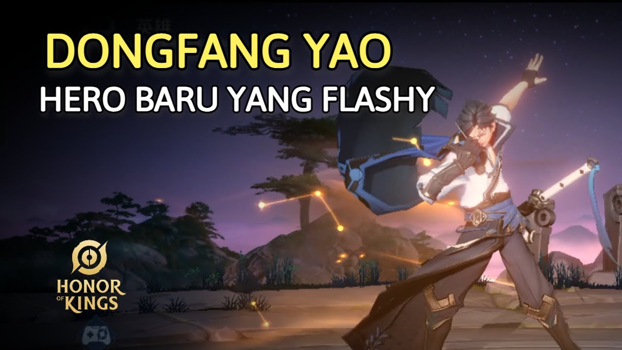 Dongfang Yao - Fighter Baru Yang Bakal Hadir Di Honor of Kings Global ...