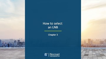 LNB Course - Chapter 3 - LNB Selection