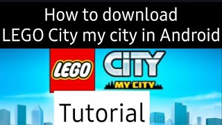 How to download LEGO City my city in Android screenshot 2
