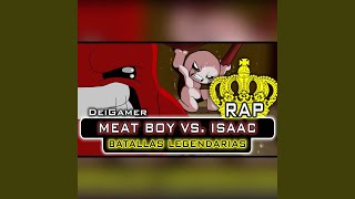 SUPER MEAT BOY VS. THE BINDING OF ISAAC | BATALLAS LEGENDARIAS RAP