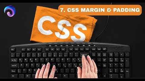 CSS Margin and Padding | CSS Tutorial 2025 Complete Guide