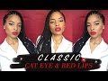 [ CLASSIC ] : CAT EYES &amp; RED LIPS ( How To Winged Liner) EASY-WAY