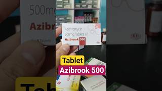 Azibrook 500 Tablet Uses | Azithromycin 500mg Full Information | Antibiotic Medicine