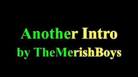 Merish Intro 2